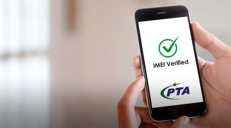 PTA Approved Phones, How to block mobile from PTA, PTA Registration Process, PTA Phone Verification, PTA IMEI Check, Pakistan Mobile Rules